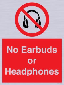 No Earbuds or Headphones